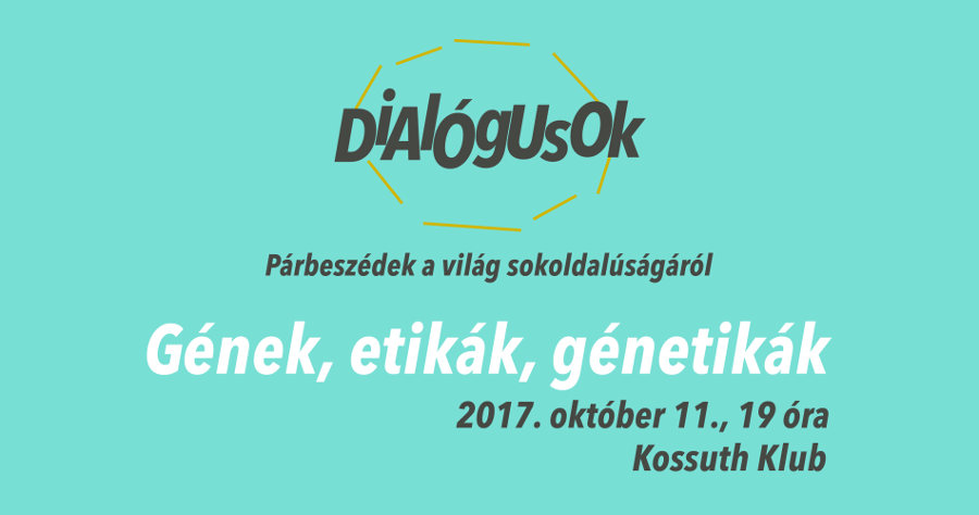 Gének, etikák, génetikák