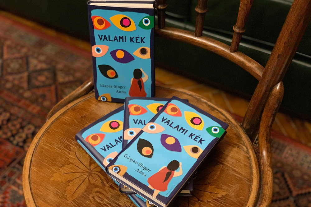 Meghatározhatatlan kékség – Gáspár-Singer Anna: Valami kék