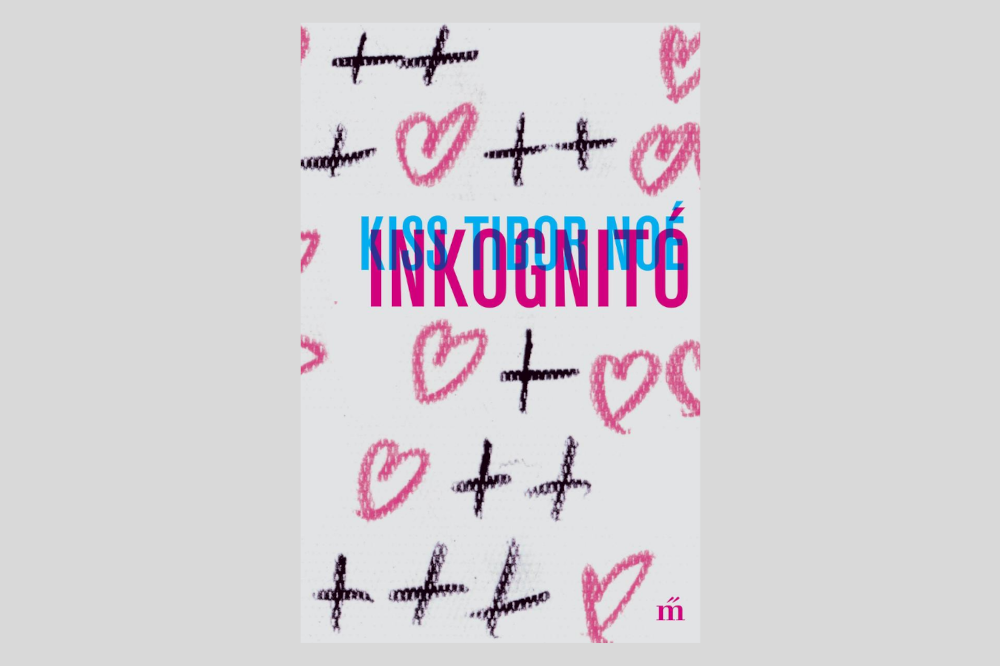 Kiss Tibor Noé: Inkognitó