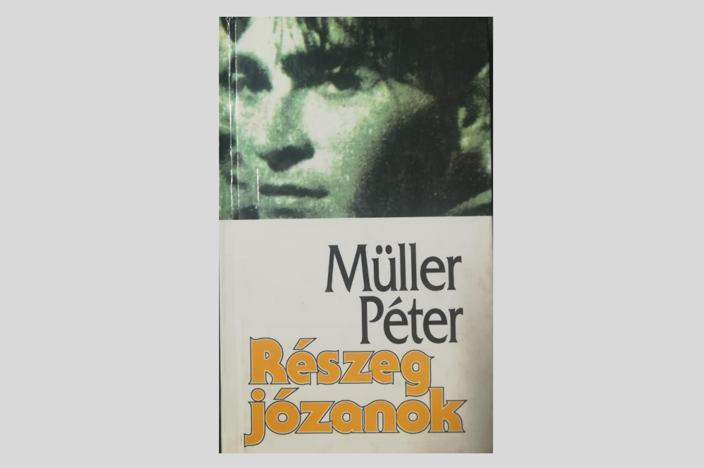 Müller Péter: Részeg józanok