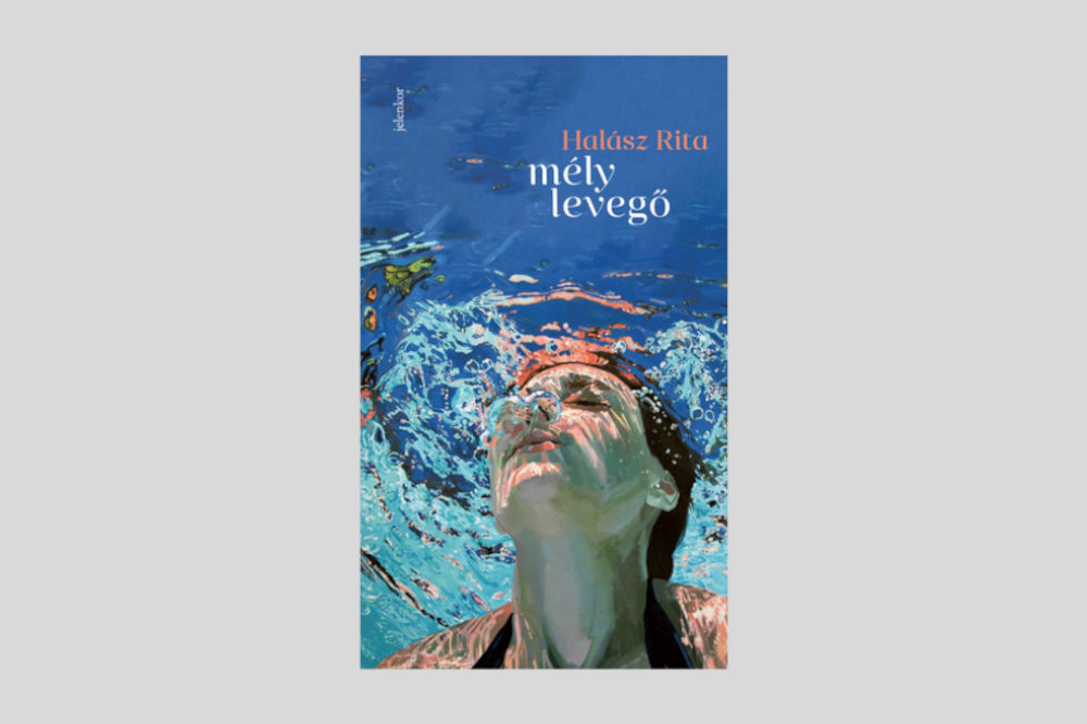 Halász Rita: Mély levegő