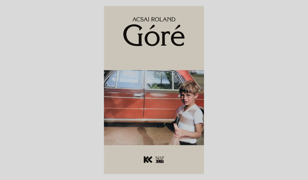 Acsai Roland: Góré