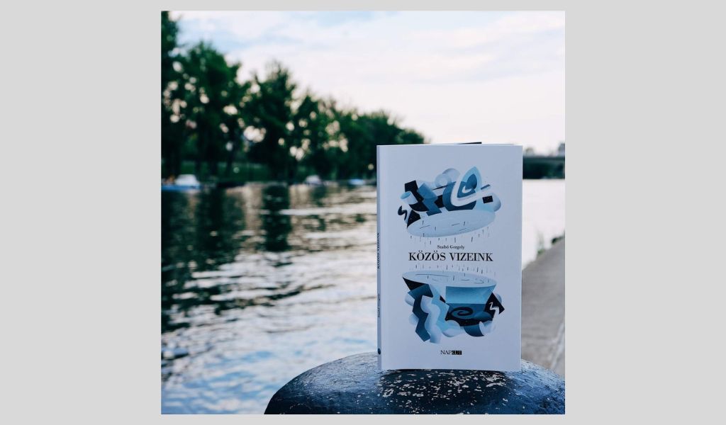 Szabó Gergely „Közös vizeink” című kötete  Kép forrása: Szabó Gergely Facebook-oldala