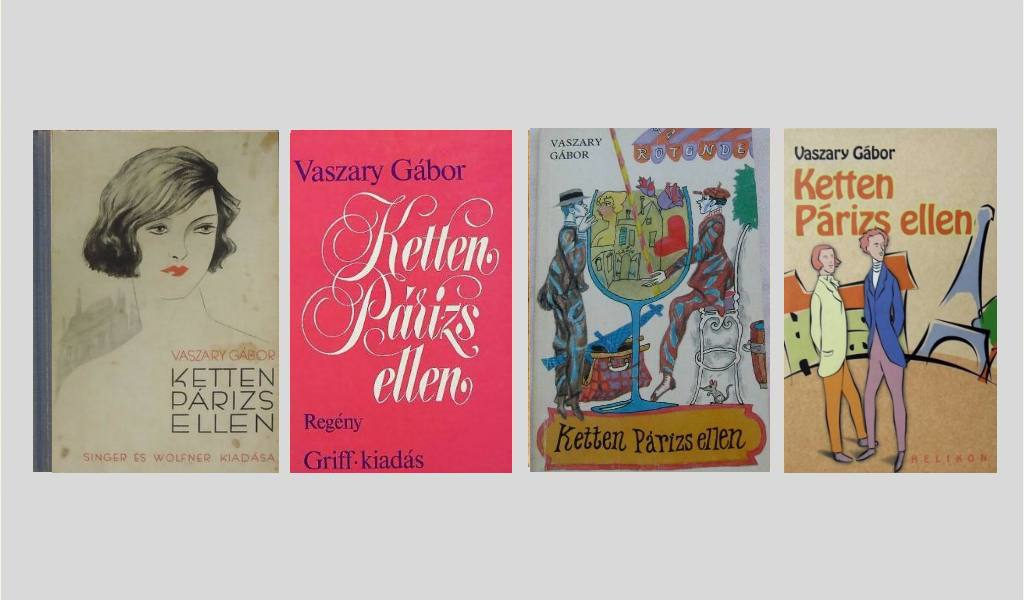 A „Ketten Párizs ellen” borítói  Kép forrása: a szerző archívuma