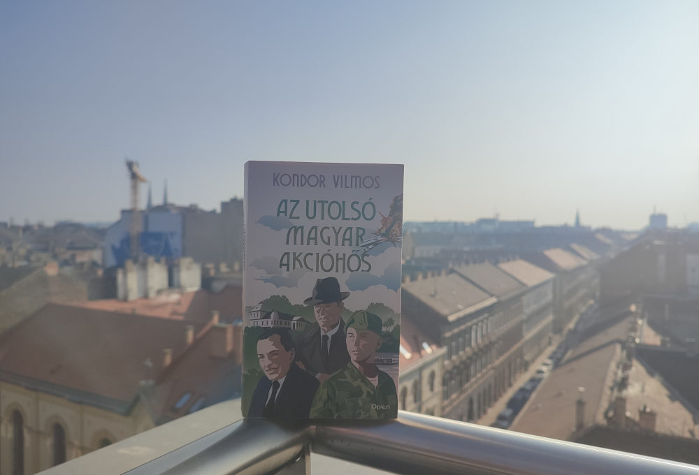 Kondor Vilmos: „Az utolsó magyar akcióhős”  Kép forrása: a szerző sajátja